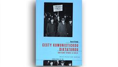 Karel Hrubý, Cesty komunistickou diktaturou: Kritické studie a eseje.