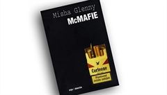 Misha Glenny, McMafie. Zločin bez hranic.