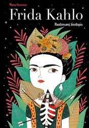 Oblka knihy Frida Kahlo: Ilustrovan ivotopis.