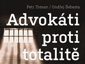 Obálka knihy Advokáti proti totalit.