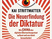 Kai Strittmatter, Die Neuerfindung der Diktatur: Wie China den digitalen...