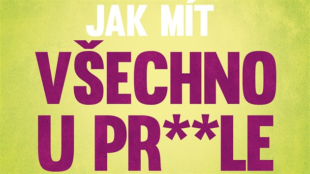 D�myslní um�ní, jak si um�t vybrat, co mít u pr**le