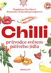 Chilli, průvodce světem pálivého jídla