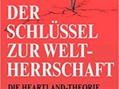 Halford John Mackinder, Willy Wimmer, Der Schlssel zur Weltherrschaft: Die...