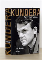 Nov kniha Jana Novka s nzvem Kundera: esk ivot a doba, kter v esku...