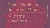Vladislas de Lubicz Milosz, Milostné zasvěcení