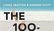Lynda Grattonov, Andrew Scott, The 100-Year Life: Living and Working in an Age...