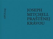 Joseph Mitchell, Pratnej krvou