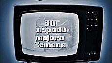 Oblíbený seriál 30 případů majora Zemana | na serveru Lidovky.cz | aktuální zprávy
