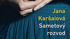 Sametový rozvod - kniha Jany Karšaiové.