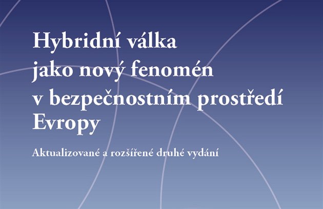 Hybridní válka jako nový fenomén v bezpenostním prostedí Evropy 2016