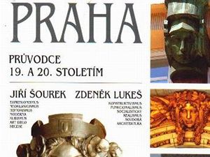 Praha – Průvodce 19. A 20. stoletím 