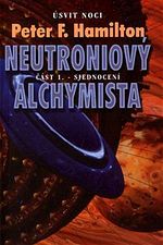 svit noci Neutrinov alchymista Sjednocen Peter F. Hamilton