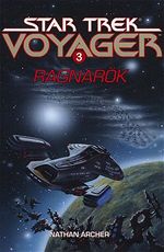 Ragnarok Ragnrok Archer Star Trek Voyager