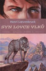 Syn lovce vlk Henri Loevenbruck Gallica