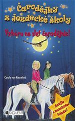 Vzhru na slet arodjnic arodjky z jezdeck koly 3 Carola von Kesselov