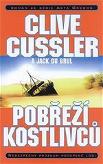 Pobe kostlivc Clive Cussler a Jack Du Brul