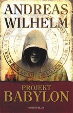 Projekt Babylon Andreas Wilhelm