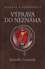 V�prava do nezn�ma Isobelle Carmody Legenda o Ko�e�ince 1