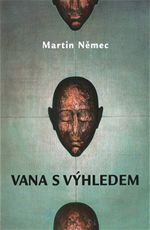 Vana s vhledem Martin Nmec