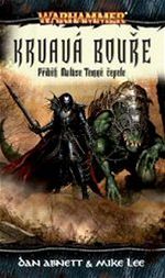 Krvav� bou�e Abnett Lee Warhammer