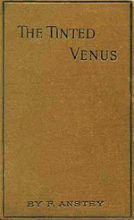 The Tinted Venus Thomas Anstey Guthrie