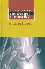 Z teórie modernej fantastiky Ondrej Herec