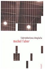 Fahrenteitova dvojata Michel Faber