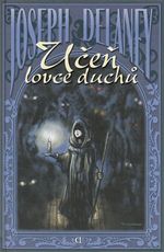 Ue lovce duch Joseph Delaney
