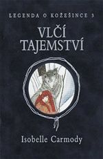 Vl tajemstv Legenda o Koeince 3 Isobelle Carmody
