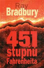 451 stupňů Fahrenheita Ray Bradbury