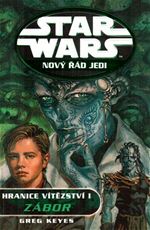 Zbor Star Wars Nov d Jedi Hranice vtzstv 1 Greg Keyes