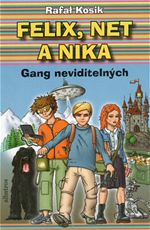 Felix, Net a Nika Kosik Gang neviditelnch