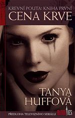 Cena krve Krevní pouta 1 Tanya Huffová
