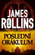 Posledn orkulum James Rollins