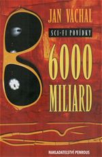 6000 miliard Jan Vchal