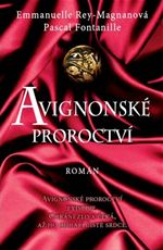 Avignonsk proroctv E. Rey-Magnanov Pascal Fontanille