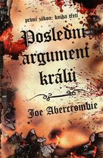 Posledn argument krl Joe Abercrombie