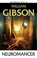 William Gibson Neuromancer Mistrovsk dla SF