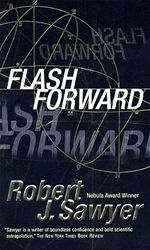 Flashforward Robert J. Sawyer Nebula