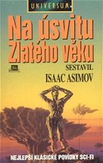 Na úsvitu Zlatého věku Isaac Asimov