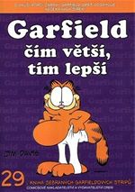 Garfield čím větší tím lepší Jim Davis