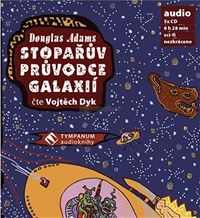 Stopav prvodce po galaxii audiokniha Adams Dyk