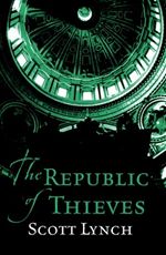 The Republic of Thieves Scott Lynch