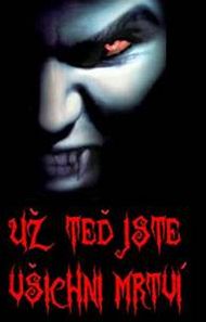 jste mrtvi