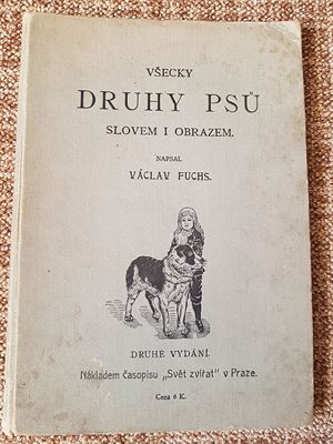 Vecky druhy ps, autor Vclav Fuchs, Praha 1903