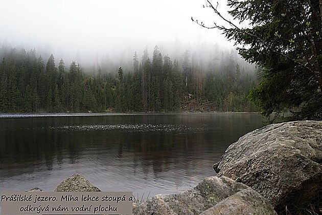 Práilské jezero. Mlha lehce stoupá