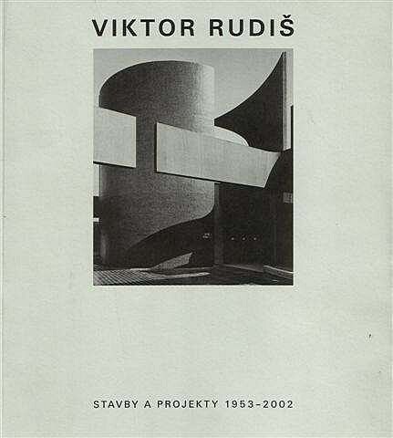 Rudi - Stavby a projekty 1953 - 2002