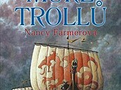 Moe troll Nancy Farmerová