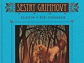 Sestry Grimmovy Zloin v íi pohádek Michael Buckley